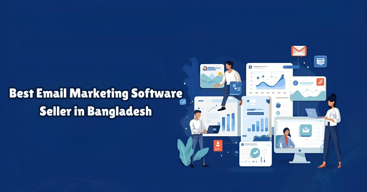 Best Email Marketing Software Seller in Bangladesh