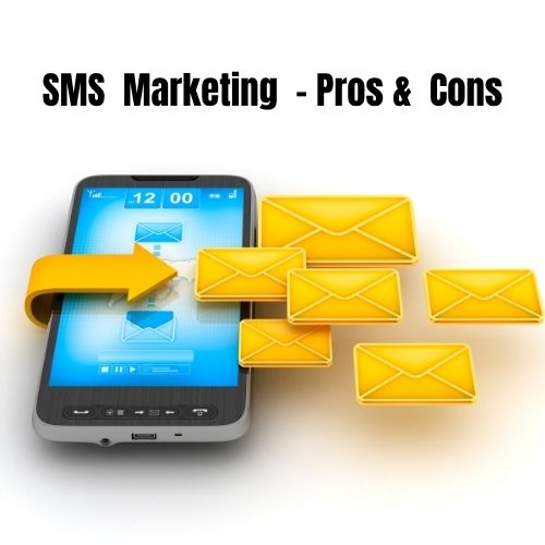SMS Marketing - Pros & Cons